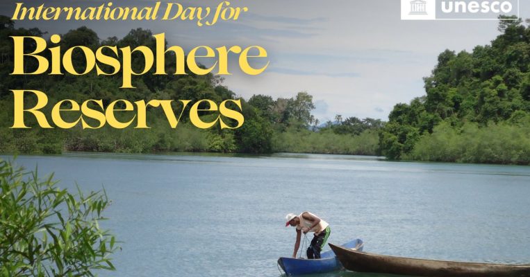 International Day for Biosphere Reserve: Protecting & conserving the ecosystem