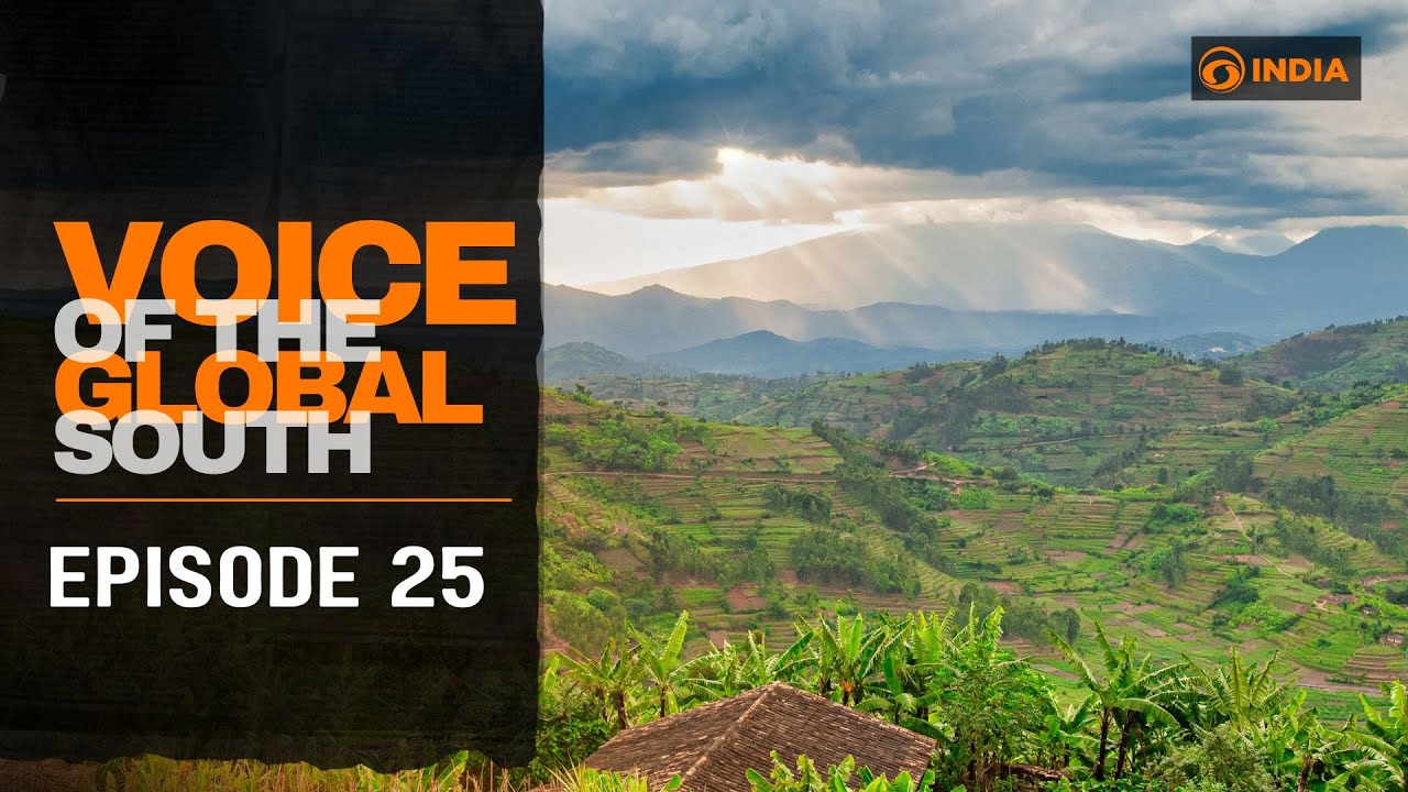 Global South This Week l Episode 25 l Voice of the Global south