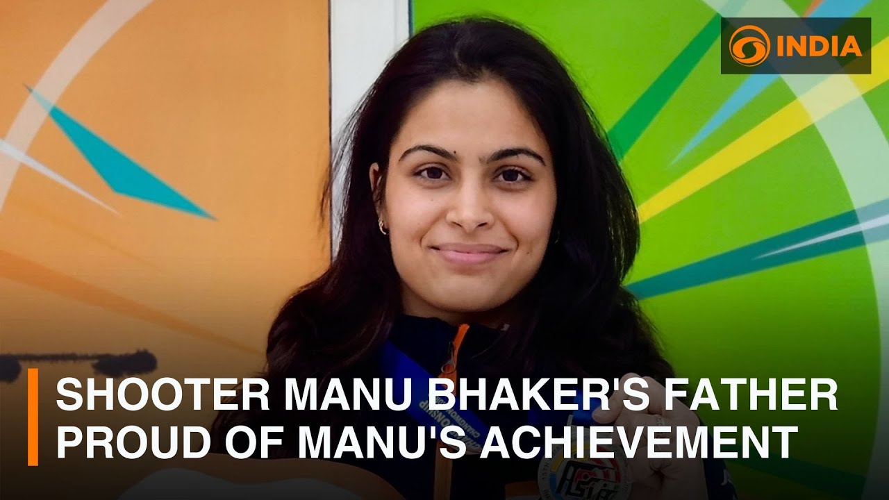 Exclusive | Indian shooter Manu Bhaker’s father proud of Manu’s achievement