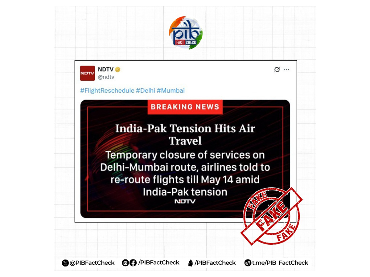 PIB debunks false claims on Delhi-Mumbai flight route, power grid cyberattack, drone strike