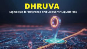 Centre launches geo-coded address system under 'Dhruva' Policy