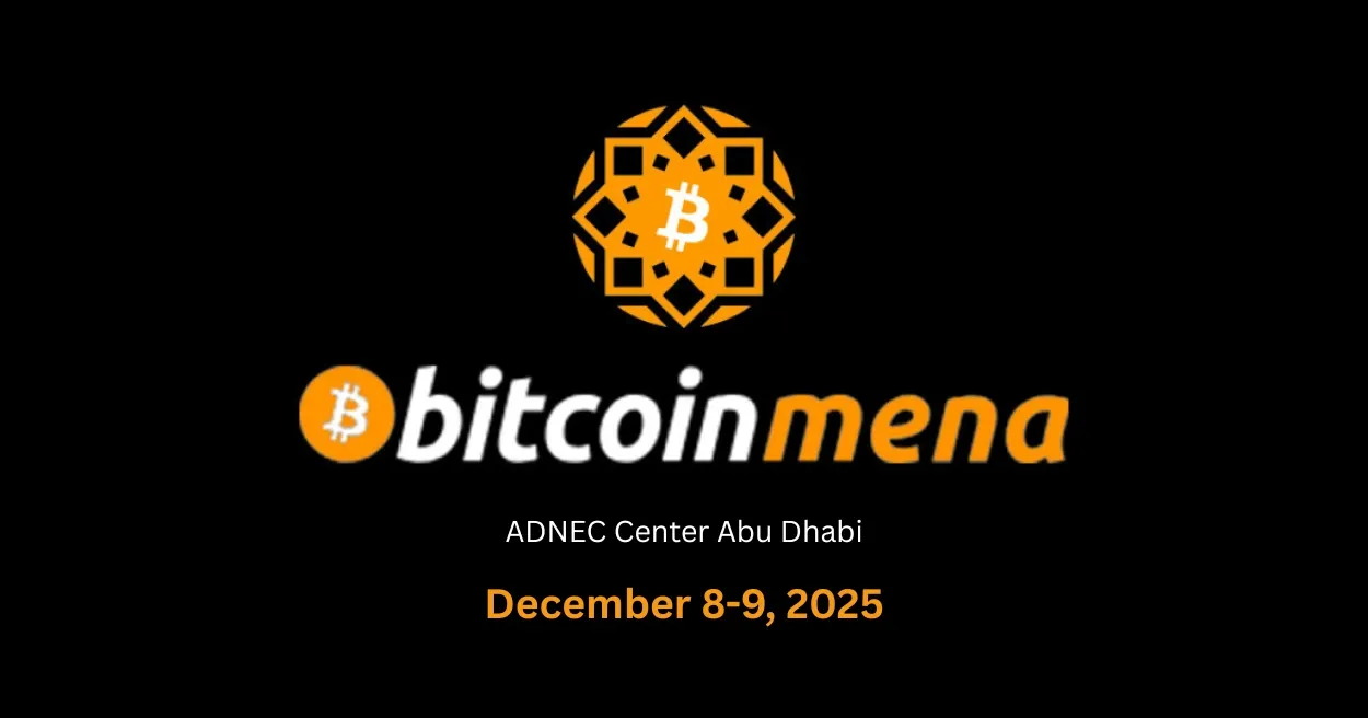 Bitcoin MENA 2025 concludes in Abu Dhabi, cementing region’s digital finance leadership