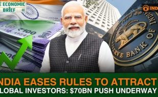 India’s $70 Billion Capital Push: Govt and RBI Unveil Major Foreign Inflow Strategy