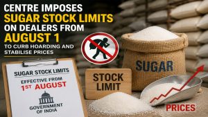 Centre imposes sugar stock limits on dealers from August 1 to curb hoarding and stabilise prices
