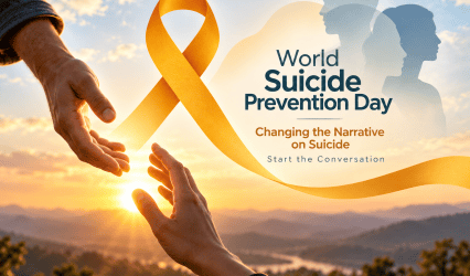 World Suicide Prevention Day 2026: Changing the Narrative, Starting the Conversation