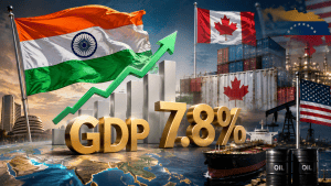 India's GDP Hits 7.8% as Canada Retaliates on Tariffs and the US Locks In a Venezuela Oil Deal