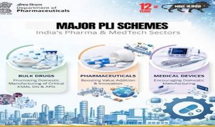 PLI schemes strengthen India’s pharmaceutical, bulk drugs and medical devices manufacturing ecosystem