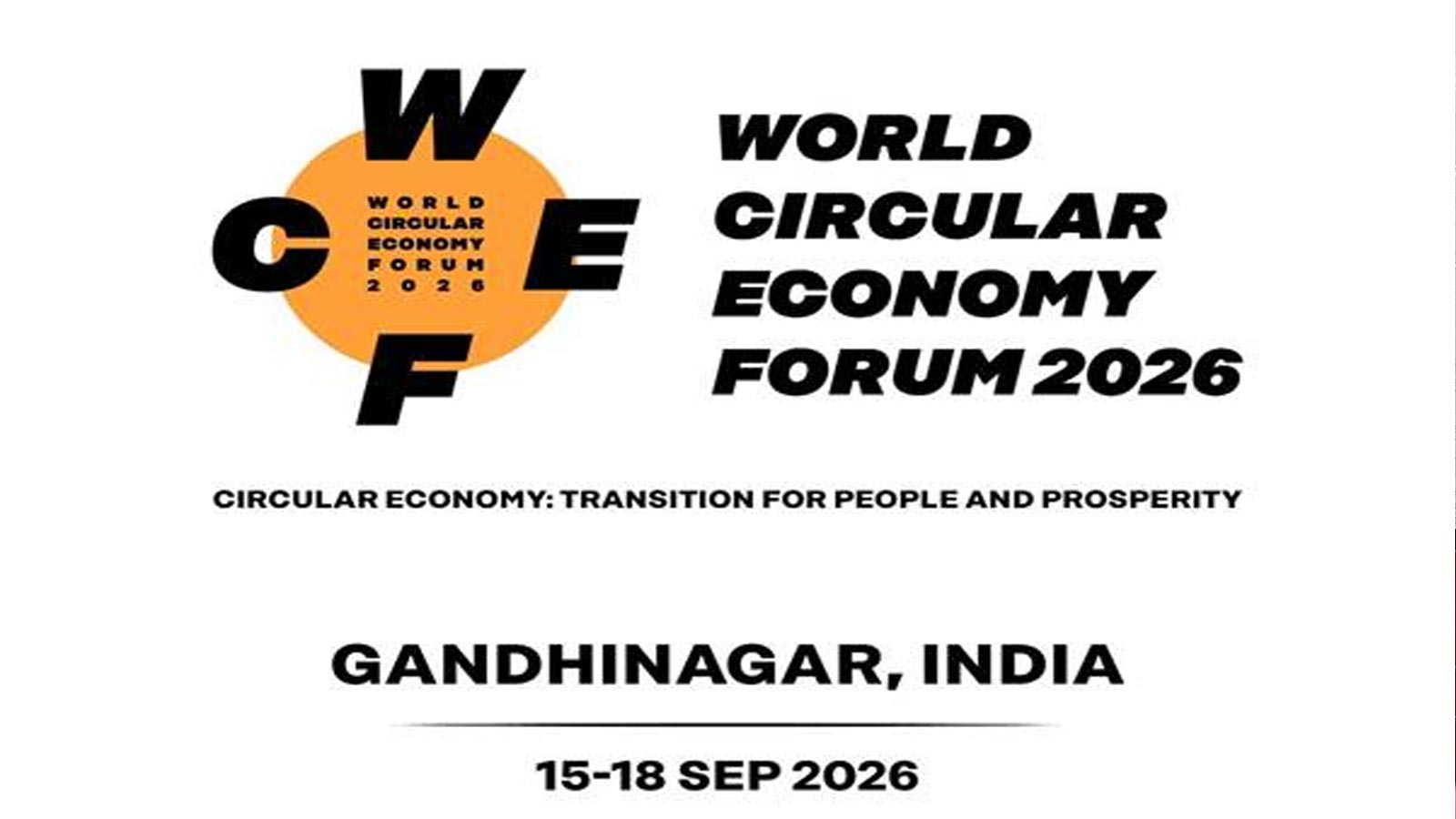 India to host World Circular Economy Forum 2026 in Gandhinagar from September 15